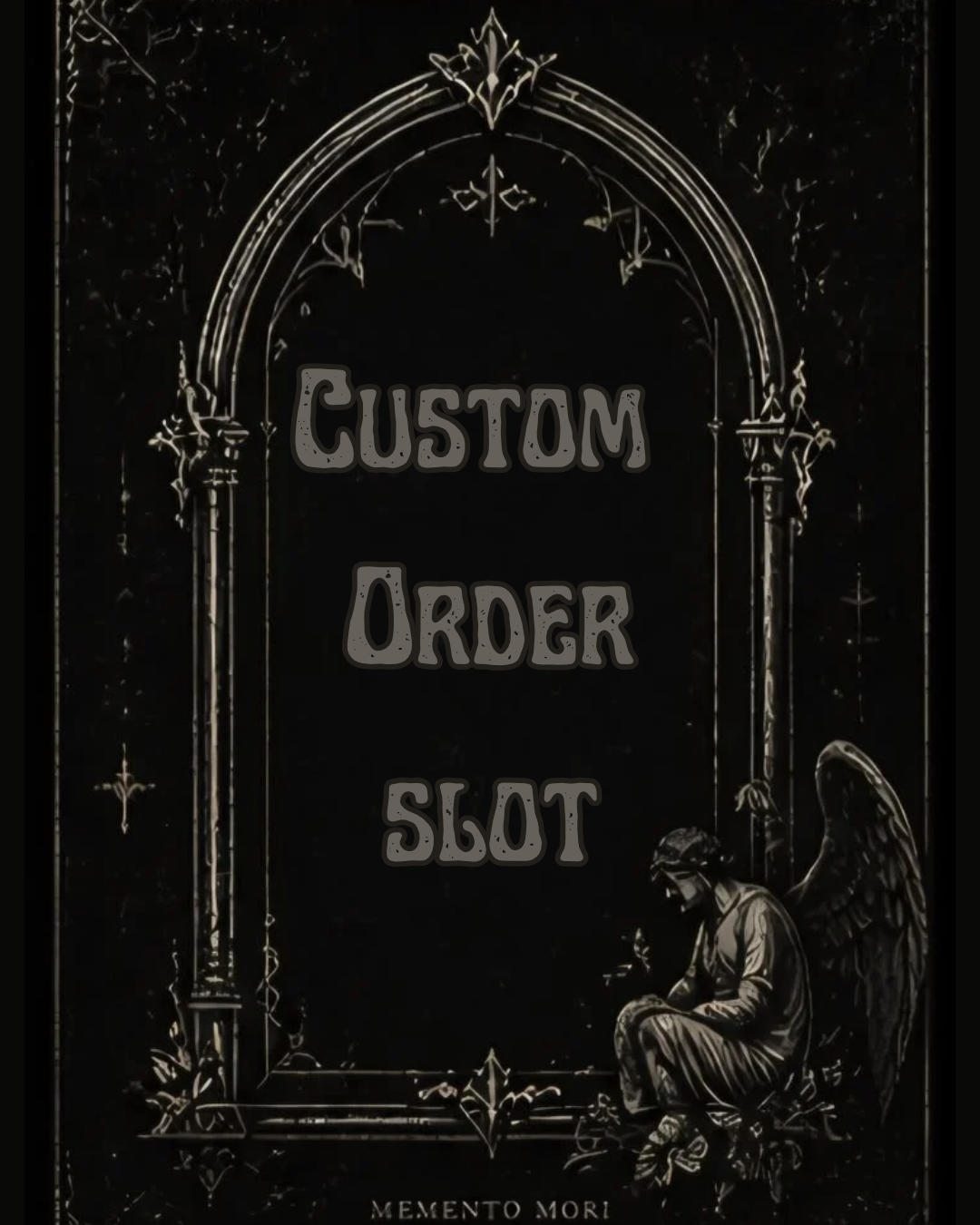 Custom Orders